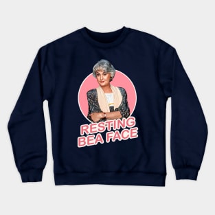 Golden Girls Dorothy Zbornak Bea Arthur - Resting Bea Face Crewneck Sweatshirt